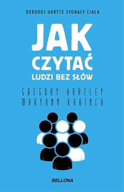 Jak czytać ludzi bez słów - Gregory Hartley