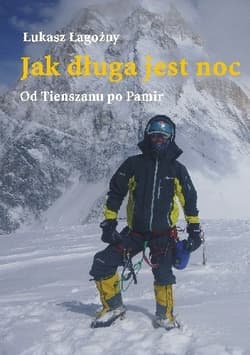 Jak długa jest noc - Od Tienszanu po Pamir