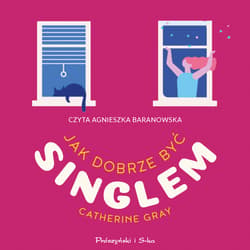 Jak dobrze być singlem - audiobook - Catherine Gray