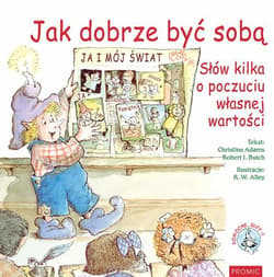 Jak dobrze być sobą - Adams Christine, Butch Robert J.