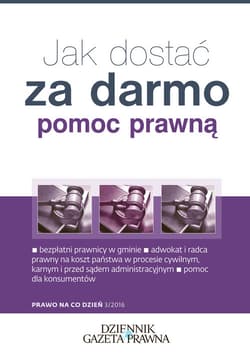 Jak dostać za darmo pomoc prawną?