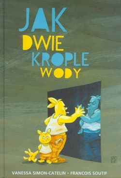 Jak dwie krople wody - Vanessa Simon-Catelin