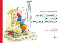 Jak dżdżownica Akolada o muzyce opowiada - Izabella Klebańska