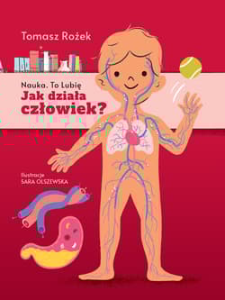 Jak działa człowiek? - Tomasz Rożek