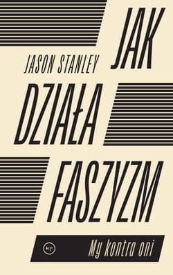 Jak działa faszyzm? My kontra oni - Jason Stanley