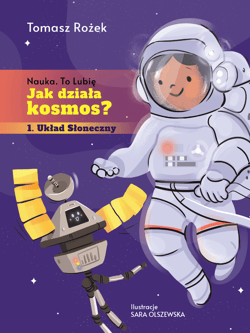 Jak działa kosmos? - ebook - Tomasz Rożek