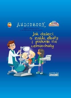 Jak dzieci o ząbki dbały TW - Lech Tkaczyk