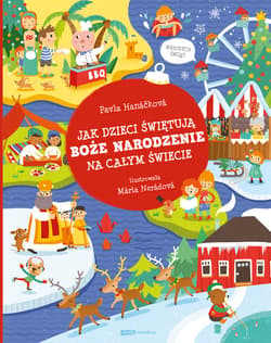 Jak dzieci świętują Boże Narodzenie na całym świecie - ebook - Mária Nerádová, Pavla Hanáčková