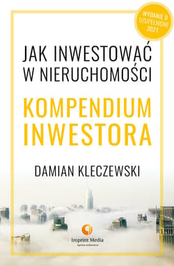 Jak inwestować w nieruchomości Kompendium inwestora