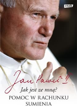 Jak jest ze mną? Pomoc w rachunku sumienia - bp Karol Wojtyła, Jan Paweł II, Karol Wojtyła