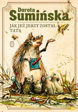 Jak jeż Jerzy został tatą - ebook - Dorota Sumińska