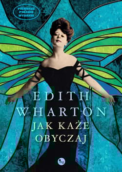 Jak każe obyczaj - Edith Wharton