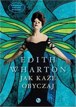 Jak każe obyczaj - Edith Wharton