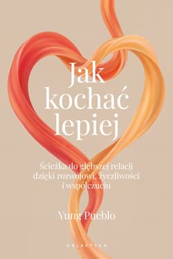 Jak kochać lepiej - ebook - Yung  Pueblo