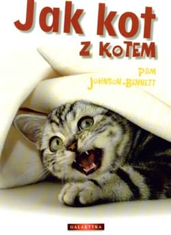 Jak kot z kotem - Pam Johnson-Bennett