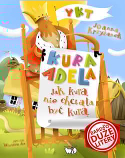 Jak kura nie chciała być kurą Bardzo duże litery