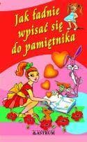 Jak ładnie wpisać się do pamiętnika - Anna Tkaczyk