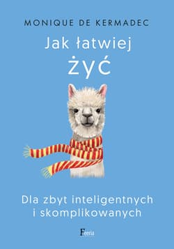 Jak łatwiej żyć - ebook - de Kermadec Monique