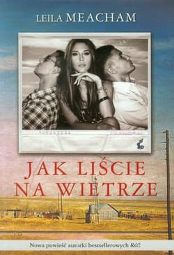 Jak liście na wietrze - Leila Meacham