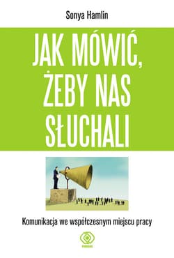 Jak mówić, żeby nas słuchali - Sonya Hamlin