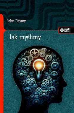 Jak myślimy? - John Dewey