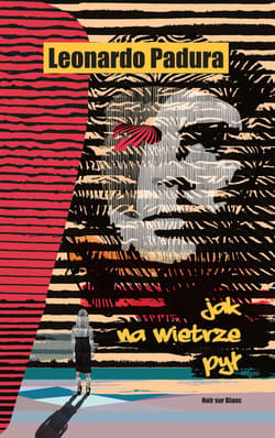 Jak na wietrze pył - ebook - Leonardo Padura