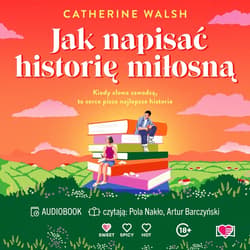 Jak napisać historię miłosną - audiobook - Catherine Walsh