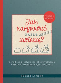 Jak narysować każde zwierzę? - ebook - Robert Lambry