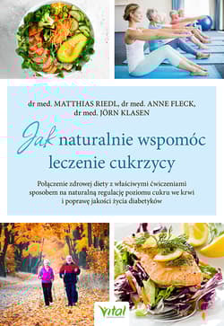 Jak naturalnie wspomóc leczenie cukrzycy - Riedl Matthias, Anne Fleck, Klasen Jorn