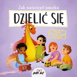 Jak nauczyć smoka DZIELIĆ SIĘ - Anna Lang