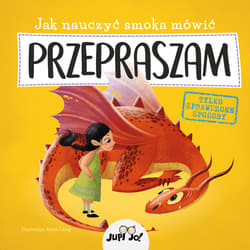 Jak nauczyć smoka mówić PRZEPRASZAM - Anna Lang