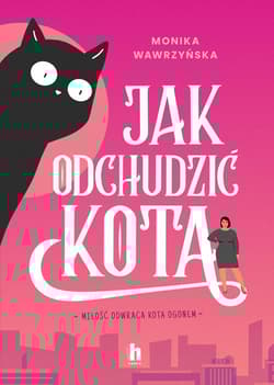Jak odchudzić kota - Monika Wawrzyńska