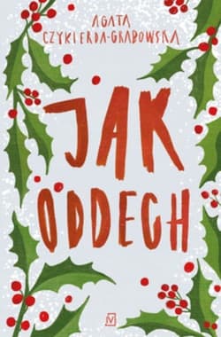 Jak oddech - Agata Czykierda - Grabowska