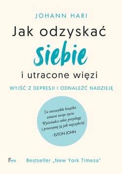 Jak odzyskać siebie i utracone więzi - ebook - Johann Hari