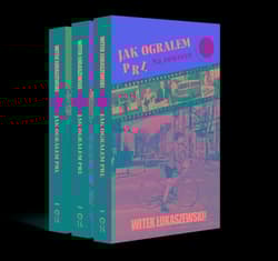 Jak ograłem PRL Tom 1-3 Pakiet - Witek Łukaszewski