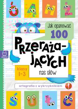 Jak opanować 100 przerażających nas słów. Ortografia z wykrzyknikiem - Bogusław Michalec