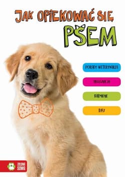 Jak opiekować się psem - Anna Kłopotek