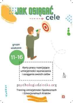 Jak osiągać CELE (11+) - Izabella Oliwia Galon, Patrycja Kadula