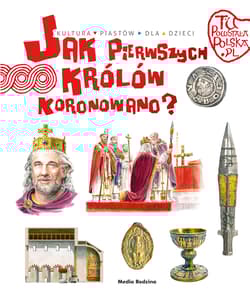 Jak pierwszego króla koronowano? Tu powstała Polska - Jarosław Gryguć