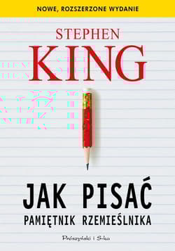Jak pisać. Pamiętnik rzemieślnika - Stephen  King
