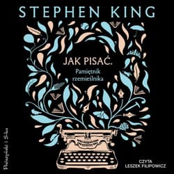 Jak pisać. Pamiętnik rzemieślnika - audiobook - Stephen  King