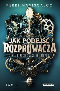Jak podejść Rozpruwacza - Kerri Maniscalco
