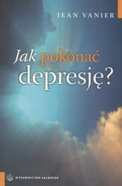 Jak pokonać depresję - Jean Venier