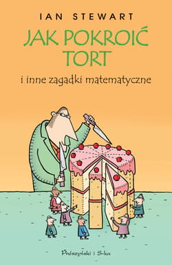Jak pokroić tort i inne zagadki matematyczne - ebook - Ian Stewart