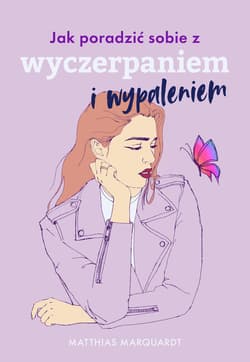 Jak poradzić sobie z wyczerpaniem i wypaleniem_plik - ebook - Matthias Marquardt