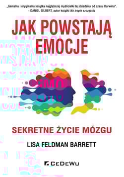 Jak powstają emocje Sekretne życie mózgu