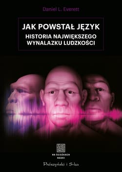 Jak powstał język - ebook - Daniel Everett