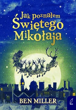 Jak poznałem Świętego Mikołaja - Ben Miller