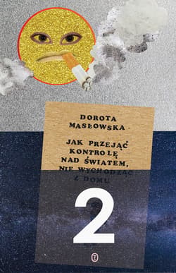 Jak przejąć kontrolę nad światem 2 - ebook - Dorota Masłowska
