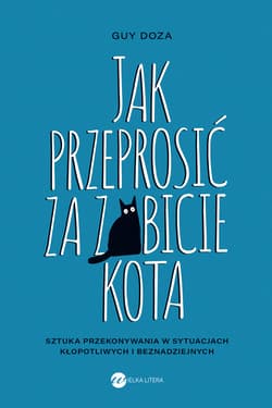 Jak przeprosić za zabicie kota - Guy Doza